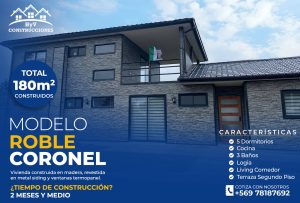 Modelo Roble Coronel: Vivienda de 180m² con 5 dormitorios, cocina, 3 baños, logia, living comedor, y terraza segundo piso, construida en madera y metal siding con ventanas termopanel. Tiempo de construcción: 2 meses y medio.